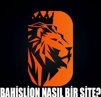 Bahislion Nasıl Bir Site